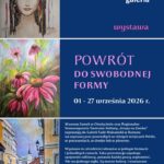 wystawa powrot do swobodnej formy oswiecim 2026